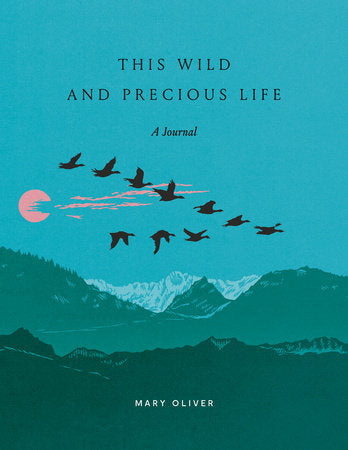 Penguin Random House | A Journal This Wild and Precious Life