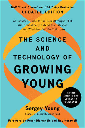 Penguin Random House | The Science and Technology of Growing Young
