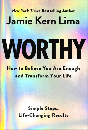 Penguin Random House | Worthy by Jamie Kern Lima