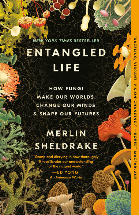 Penguin Random House | Entangled Life by Merlin Sheldrake