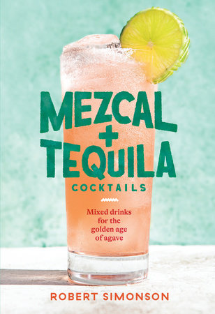 Penguin Random House | Mezcal and Tequila